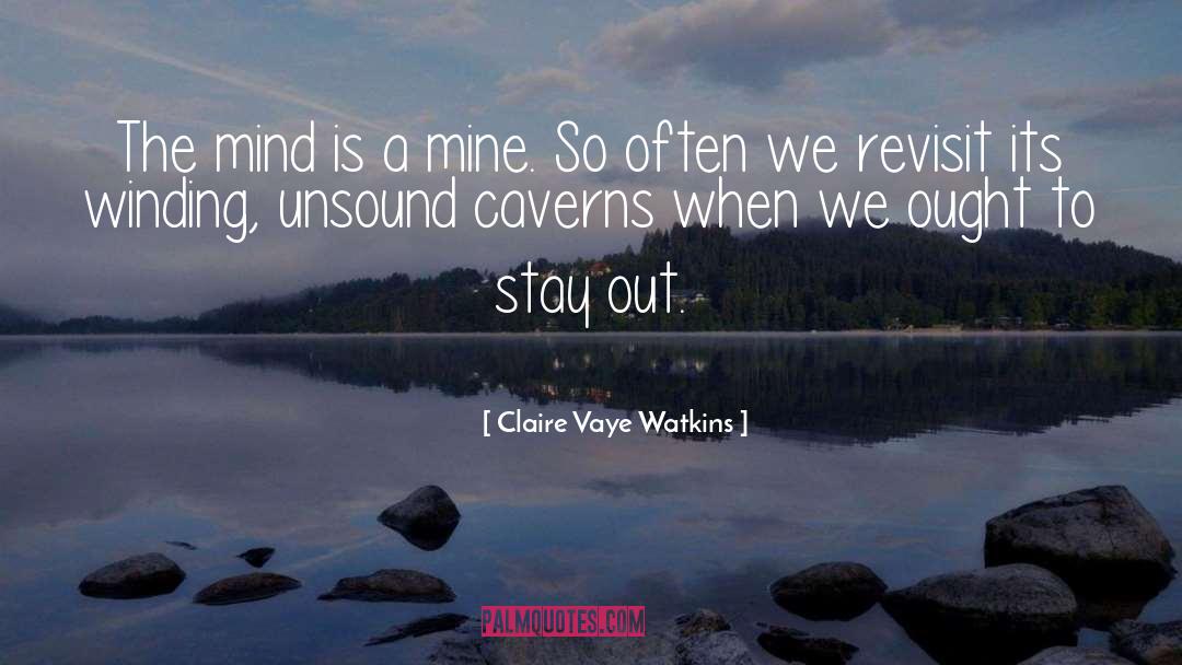 Revisit quotes by Claire Vaye Watkins