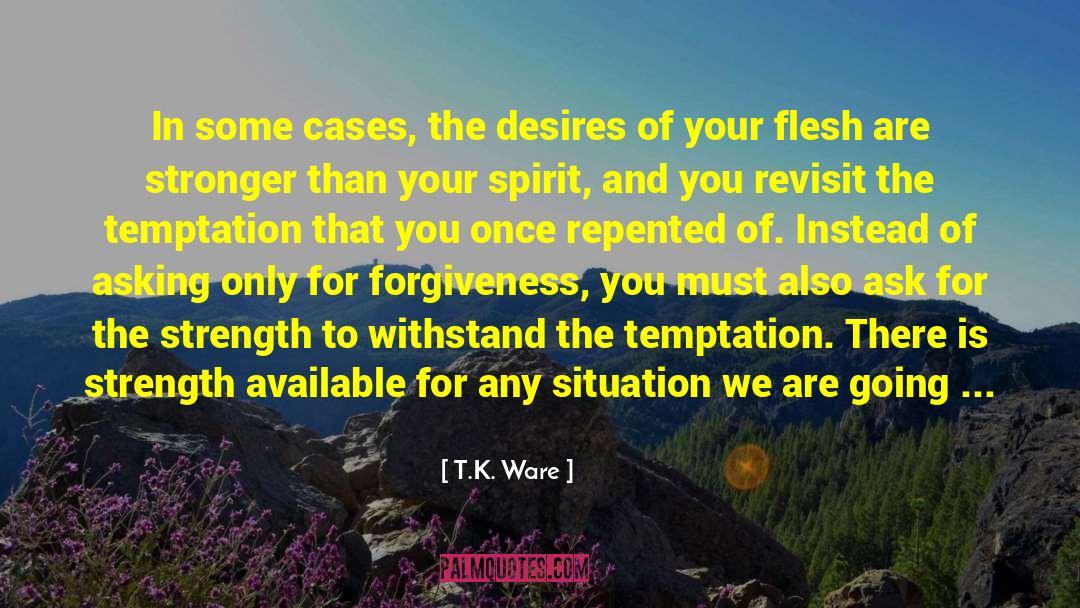 Revisit quotes by T.K. Ware