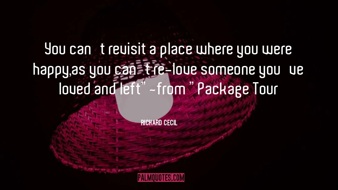 Revisit quotes by Richard Cecil