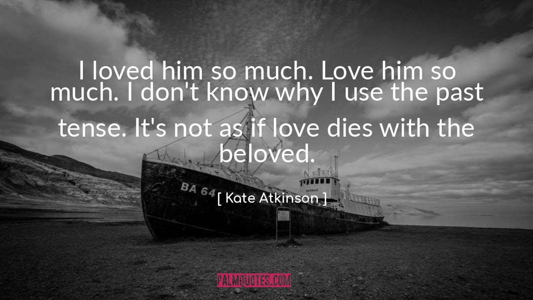 Revisiting The Past quotes by Kate Atkinson
