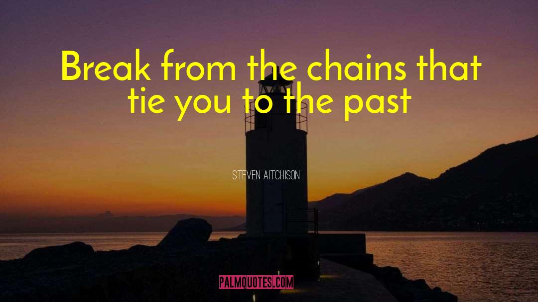 Revisiting The Past quotes by Steven Aitchison
