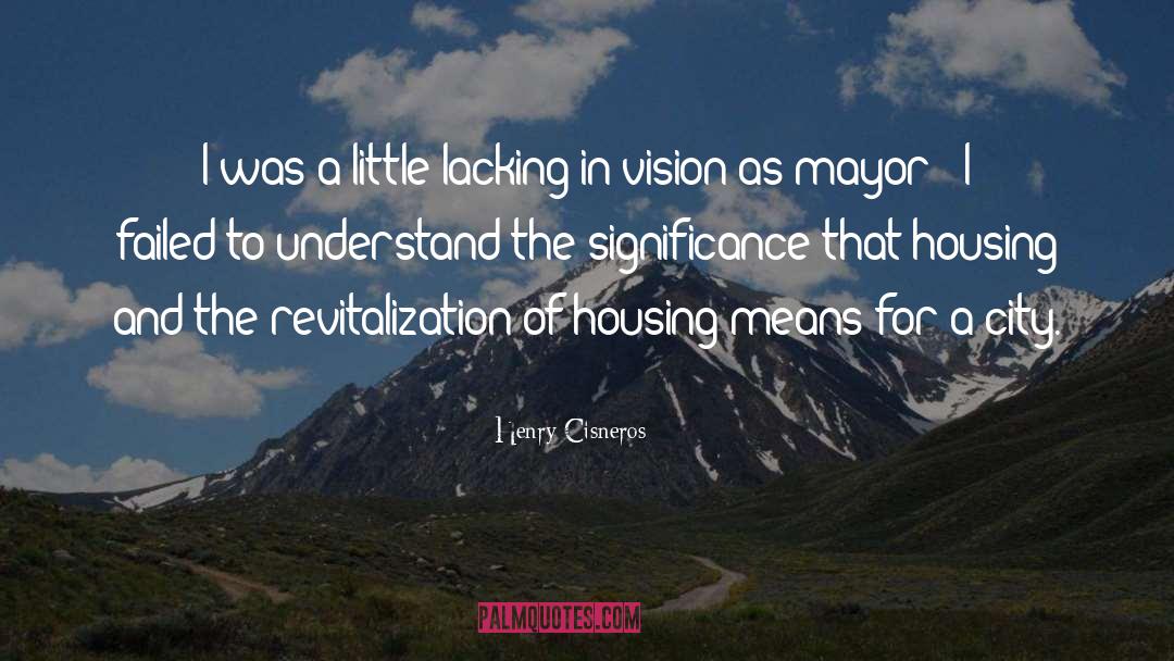 Revitalization quotes by Henry Cisneros