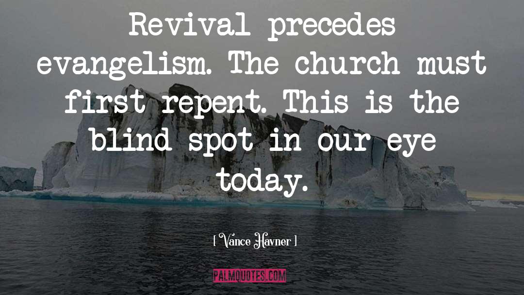 Revival Church Sign quotes by Vance Havner