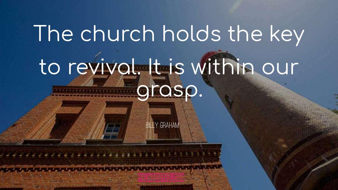 Revival Church Sign quotes by Billy Graham