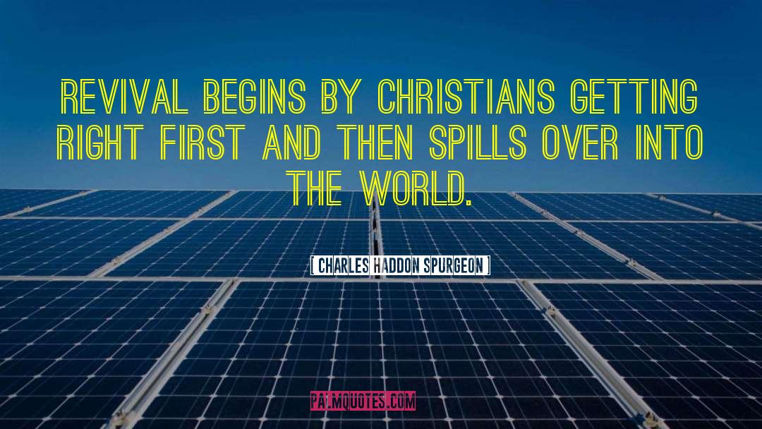 Revival quotes by Charles Haddon Spurgeon