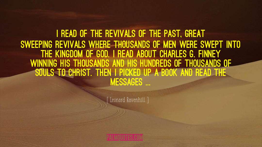 Revivals quotes by Leonard Ravenhill