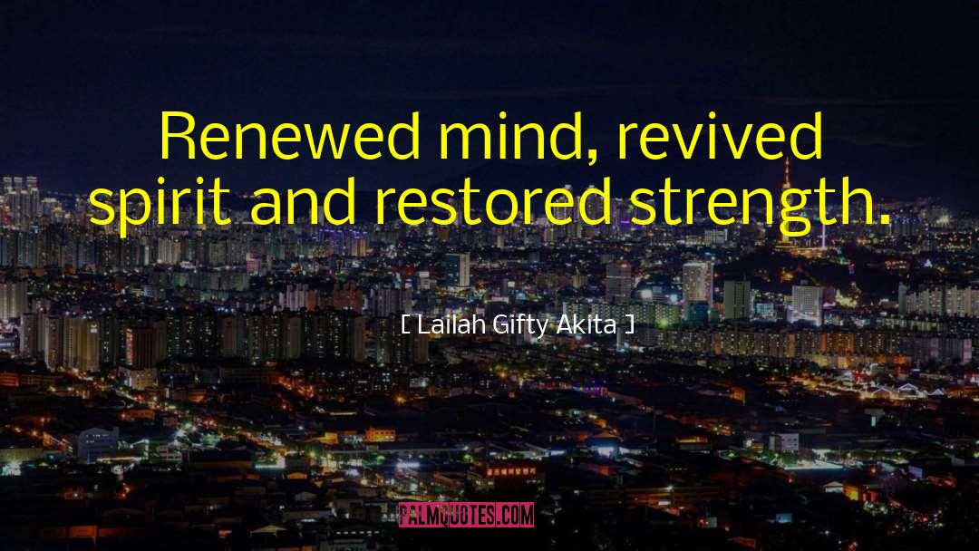 Revived quotes by Lailah Gifty Akita