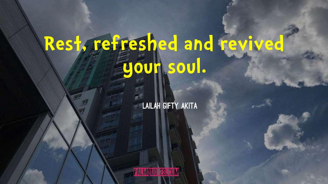 Revived quotes by Lailah Gifty Akita