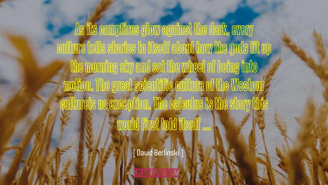 Revolt Against The Modern World quotes by David Berlinski