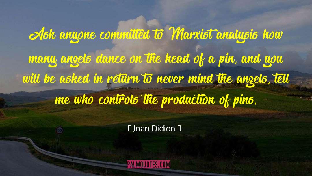 Revolt Of The Angels quotes by Joan Didion