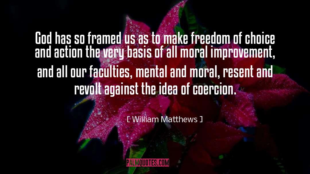 Revolt quotes by William Matthews