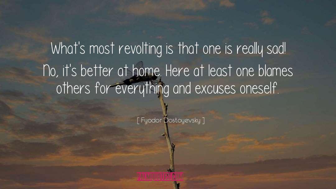 Revolting quotes by Fyodor Dostoyevsky