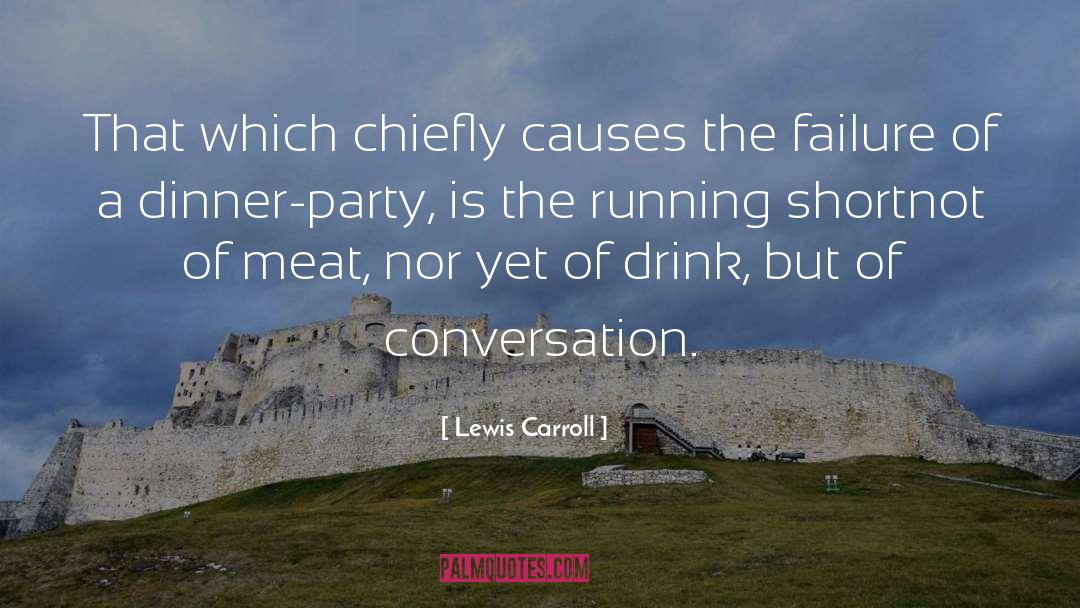 Revolution Is Not A Dinner Party quotes by Lewis Carroll