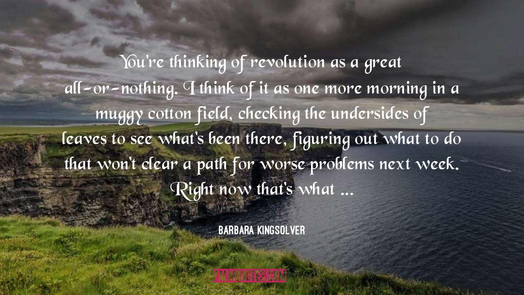 Revolution quotes by Barbara Kingsolver