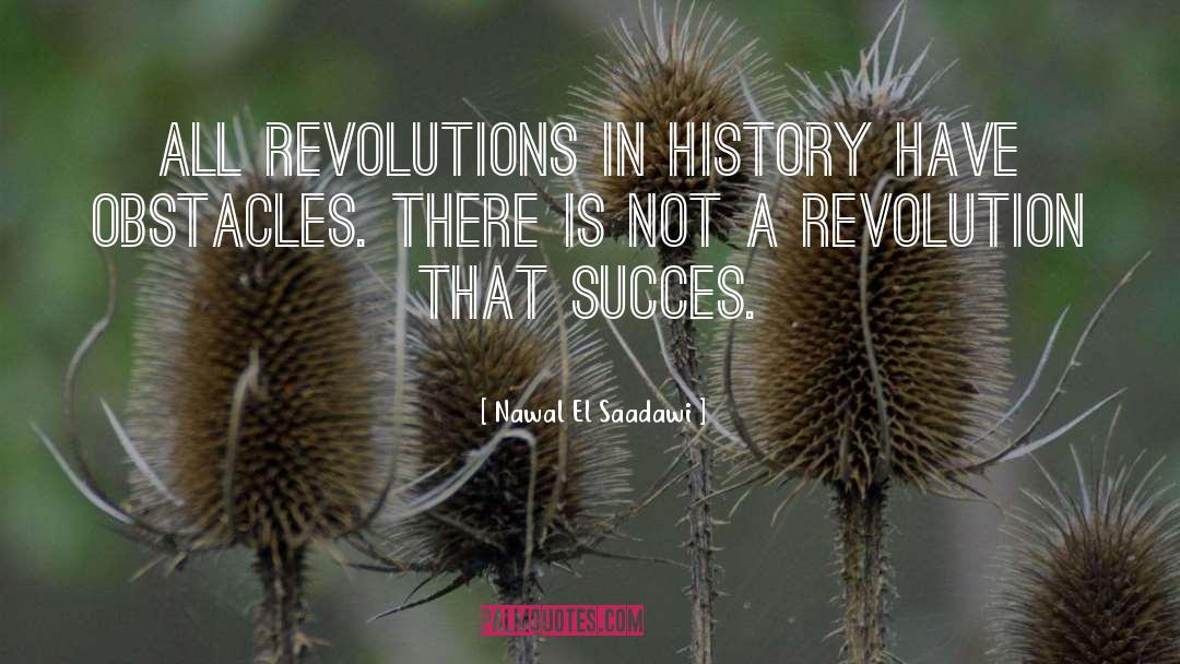 Revolution quotes by Nawal El Saadawi