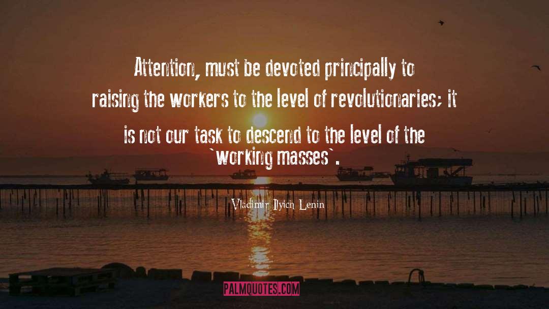 Revolutionaries quotes by Vladimir Ilyich Lenin