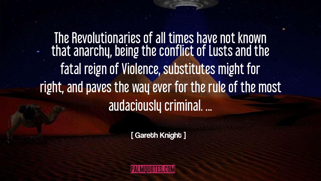 Revolutionaries quotes by Gareth Knight