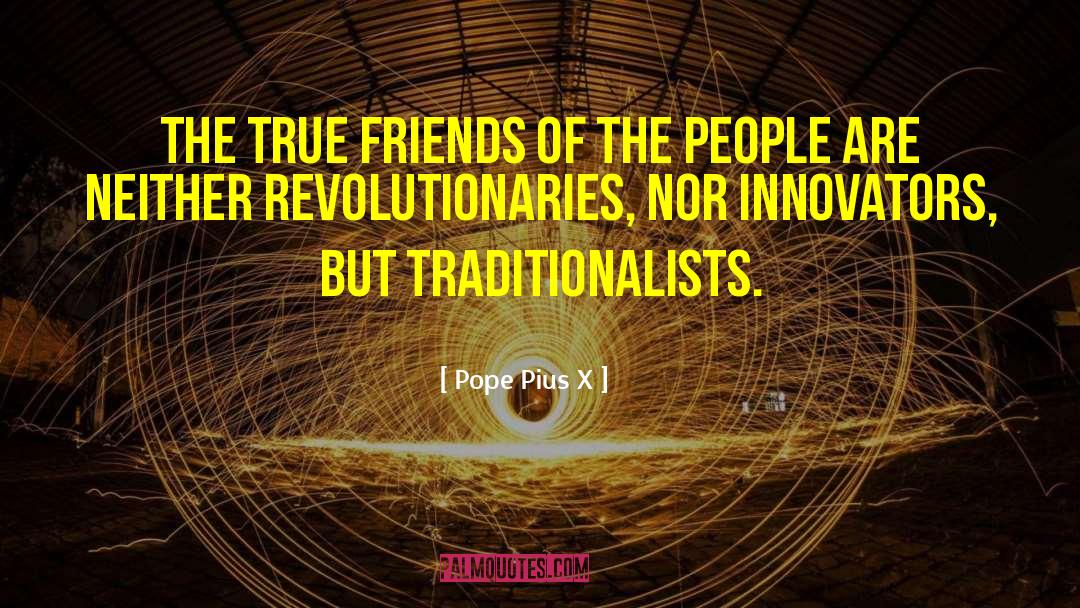 Revolutionaries quotes by Pope Pius X