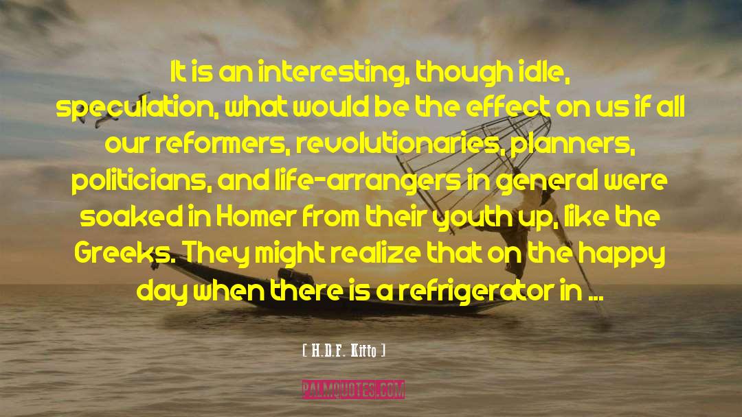 Revolutionaries quotes by H.D.F. Kitto