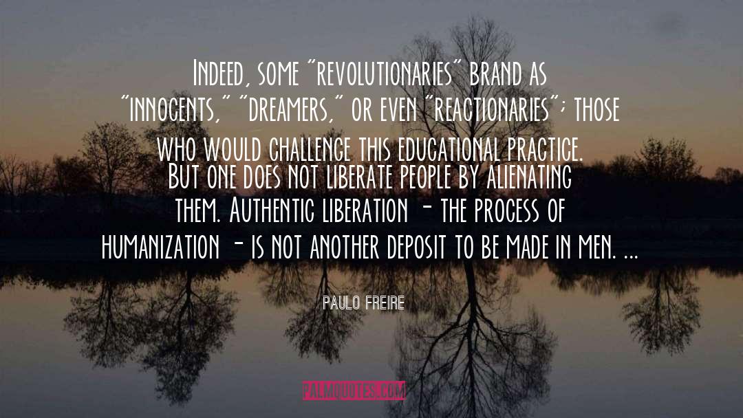 Revolutionaries quotes by Paulo Freire