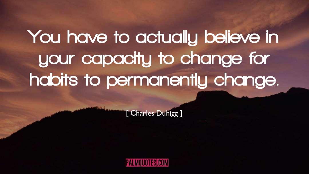 Revolutionary Change quotes by Charles Duhigg