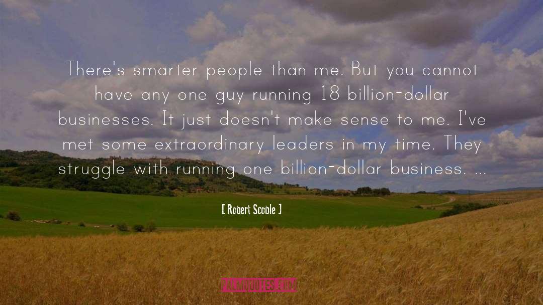 Revolutionary Leaders quotes by Robert Scoble