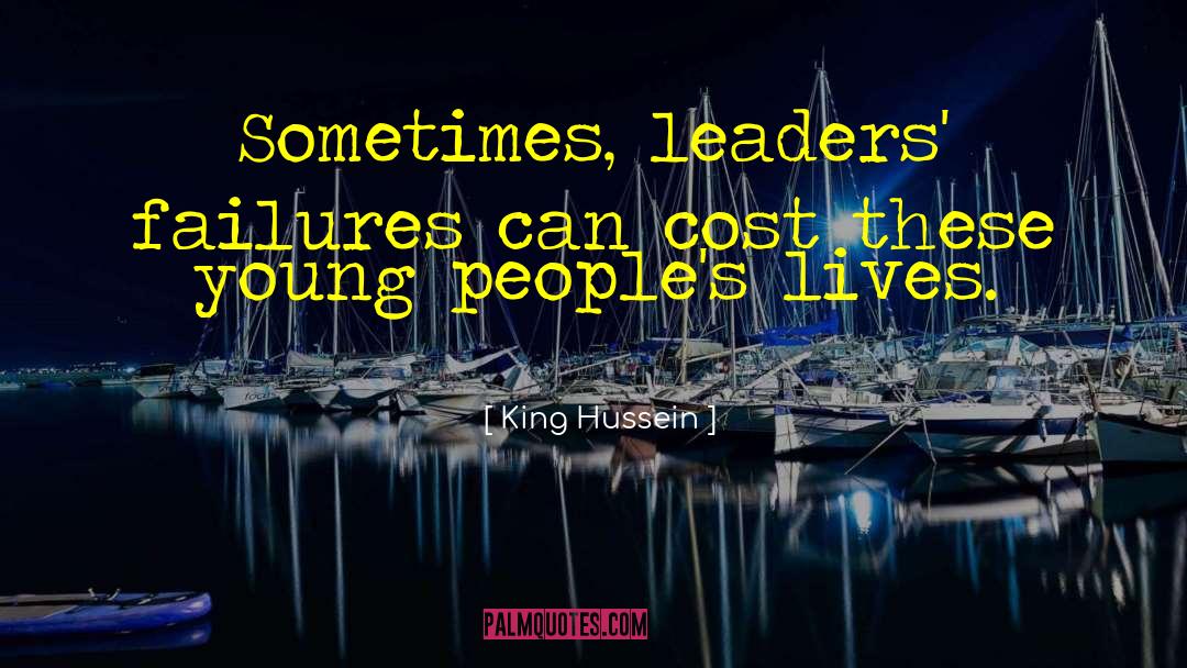 Revolutionary Leaders quotes by King Hussein