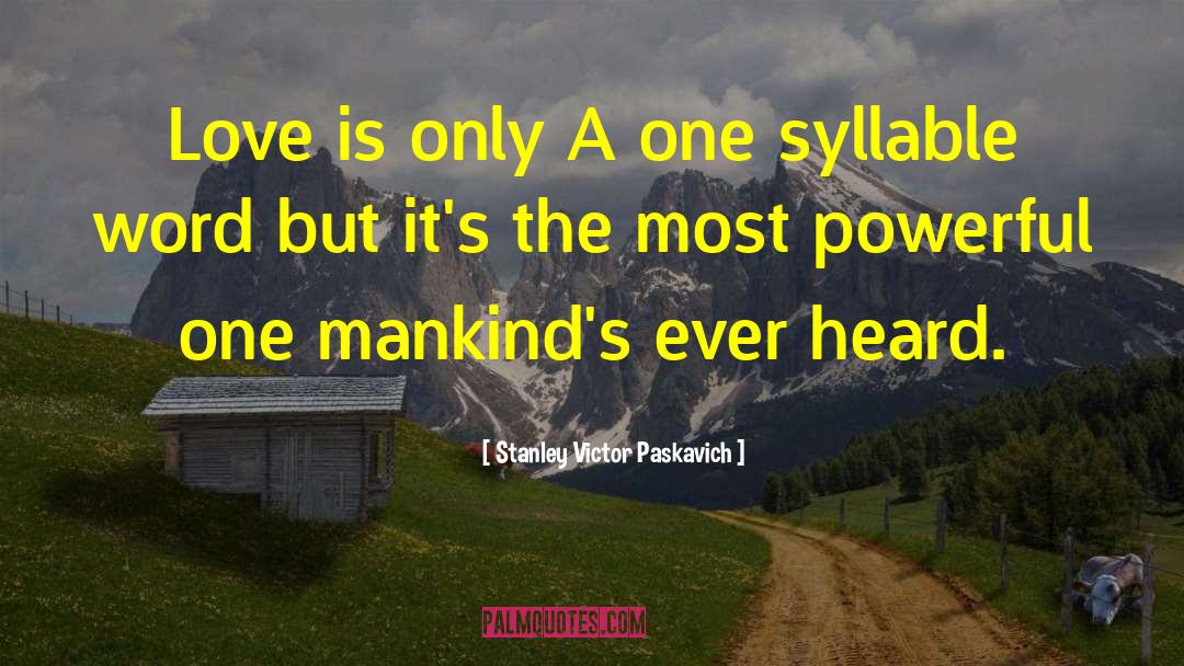 Revolutionary Love quotes by Stanley Victor Paskavich