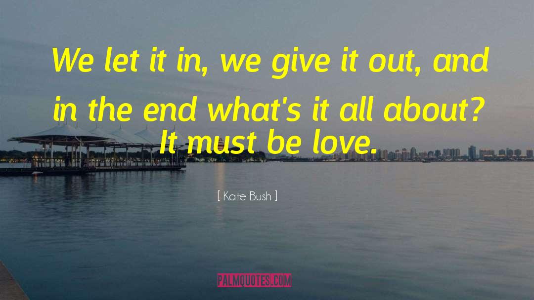 Revolutionary Love quotes by Kate Bush