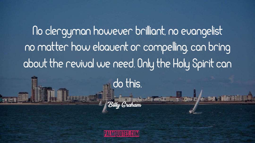 Revolutionary Spirit quotes by Billy Graham