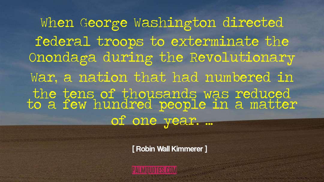 Revolutionary War quotes by Robin Wall Kimmerer