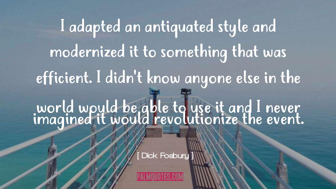 Revolutionize quotes by Dick Fosbury