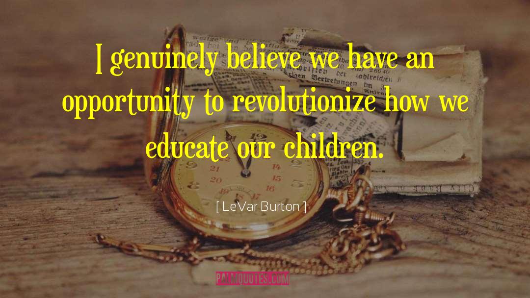 Revolutionize quotes by LeVar Burton