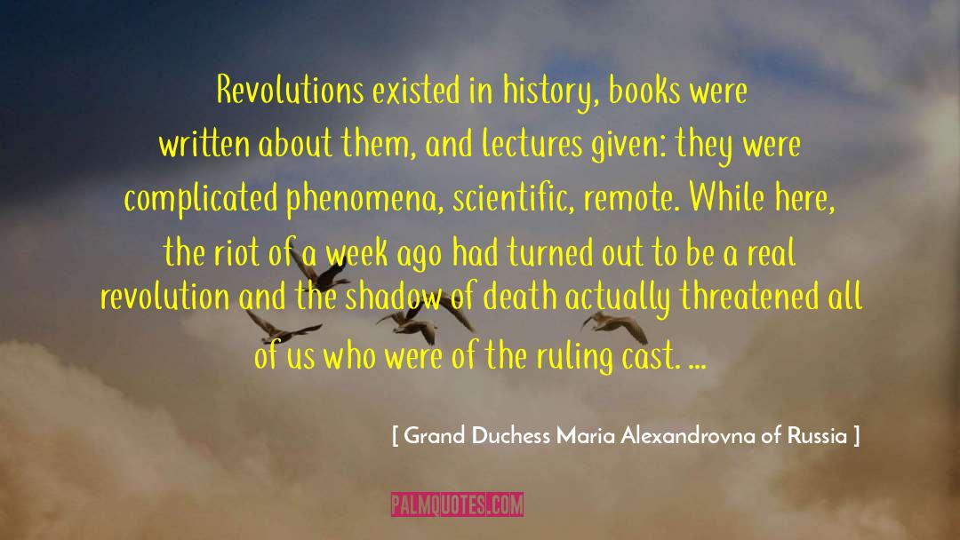 Revolutions quotes by Grand Duchess Maria Alexandrovna Of Russia