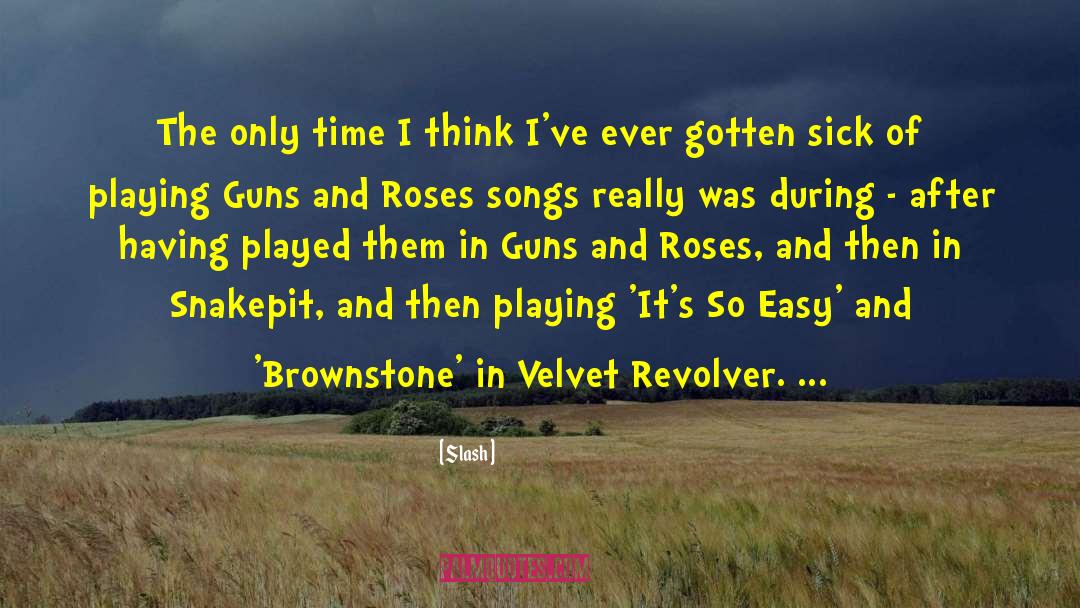 Revolver quotes by Slash