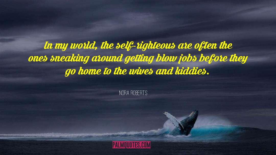 Revolving Around The World quotes by Nora Roberts