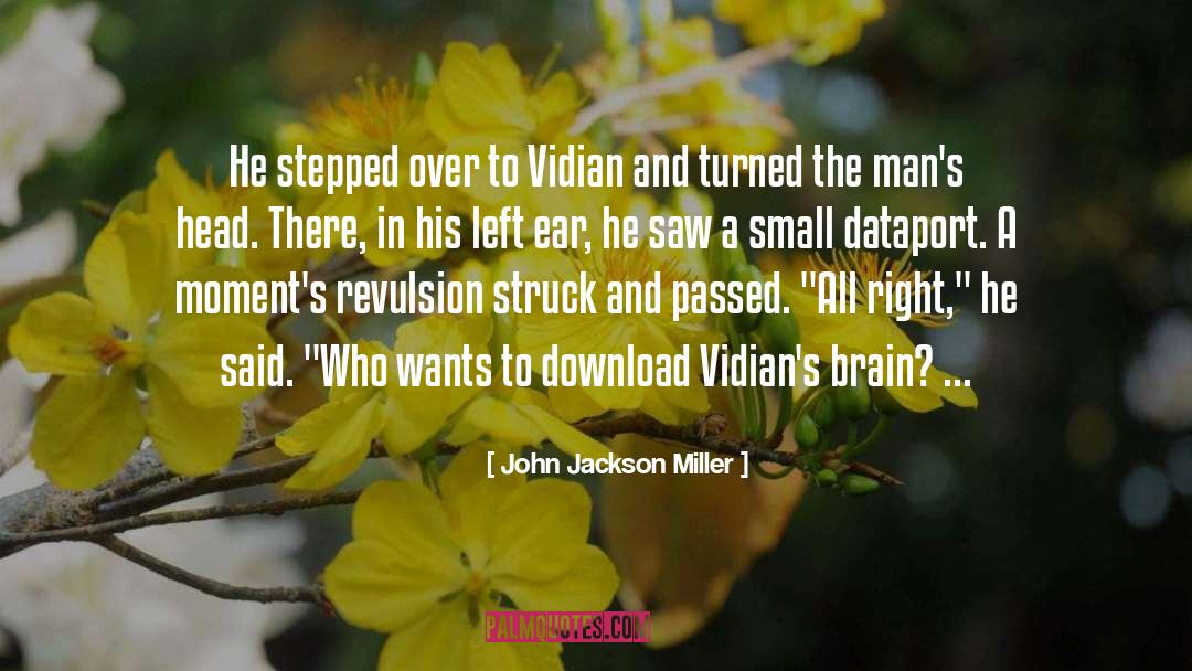 Revulsion quotes by John Jackson Miller