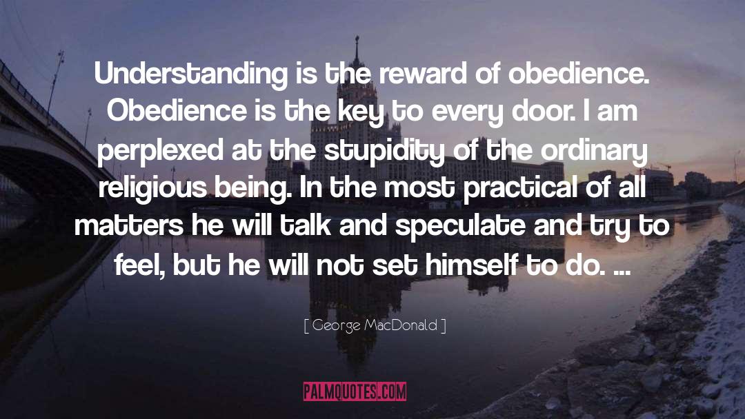 Reward And Punishment quotes by George MacDonald