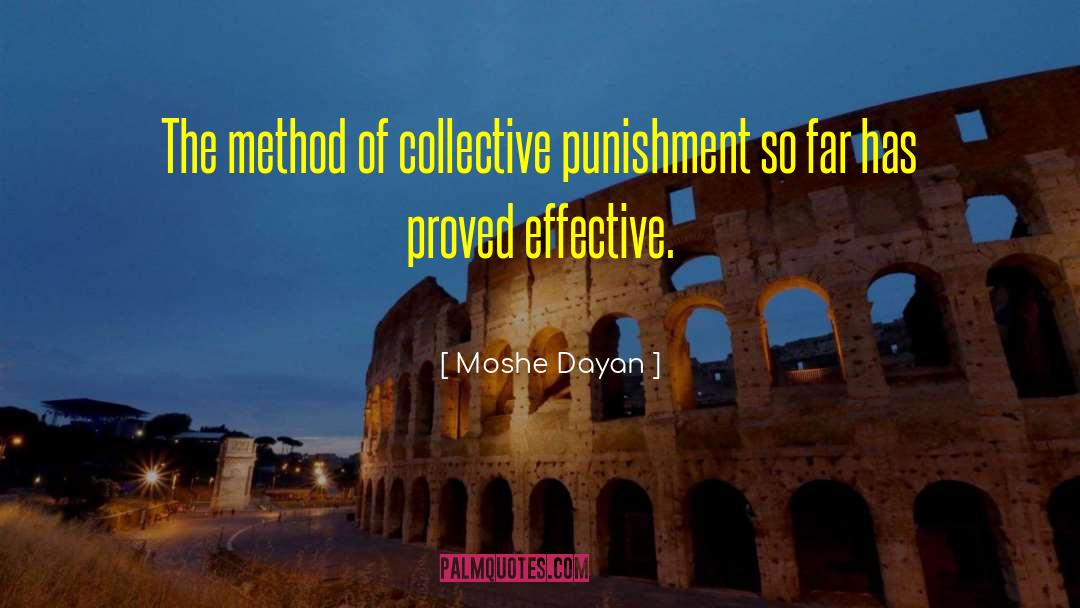 Reward Vs Punishment quotes by Moshe Dayan