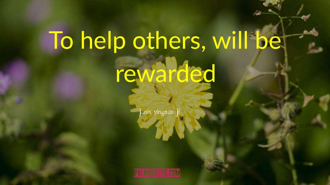 Rewarded quotes by Janis Yingnan Ji