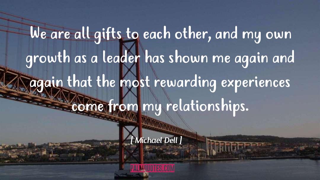 Rewarding Experiences quotes by Michael Dell