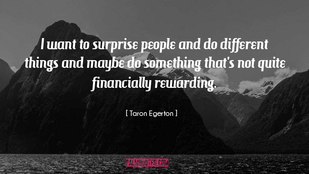 Rewarding quotes by Taron Egerton