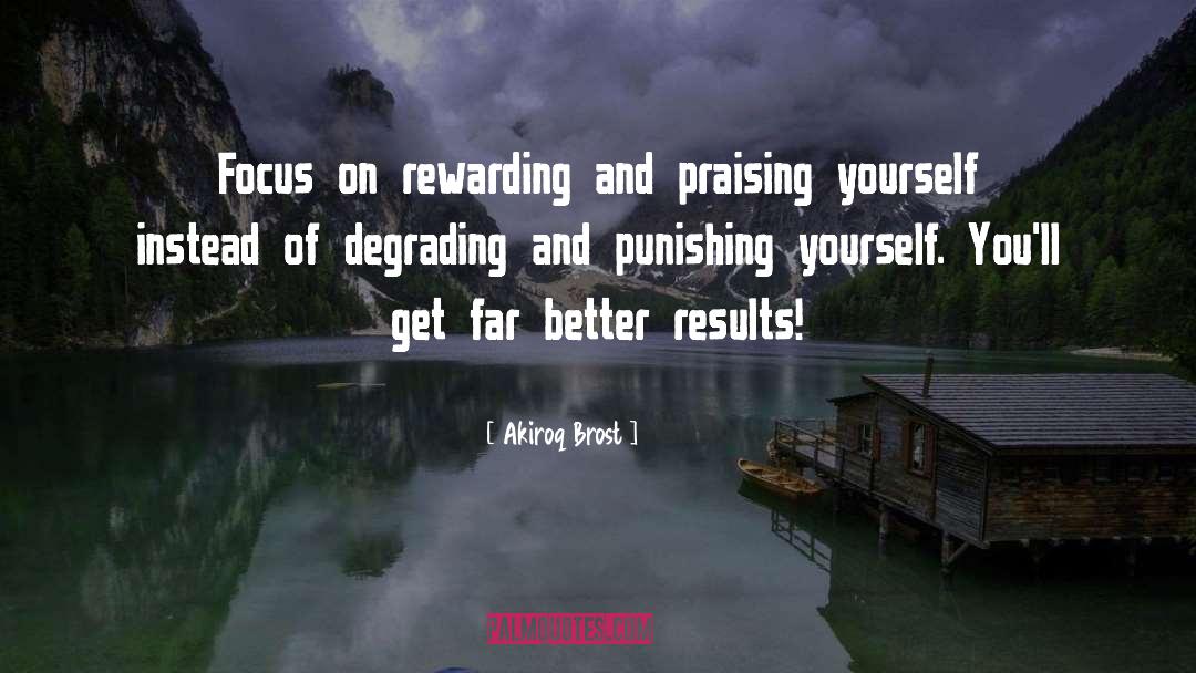 Rewarding quotes by Akiroq Brost