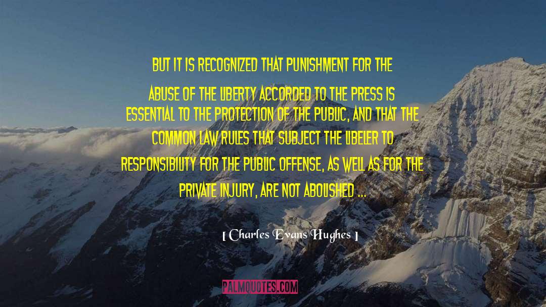 Rewards And Punishment quotes by Charles Evans Hughes