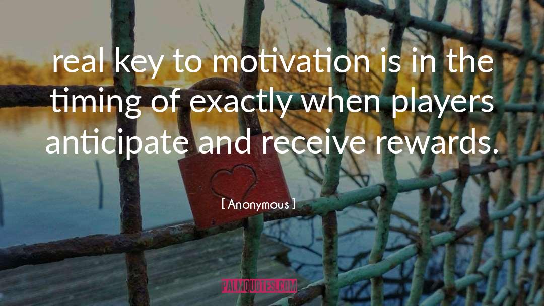 Rewards And Recognition quotes by Anonymous