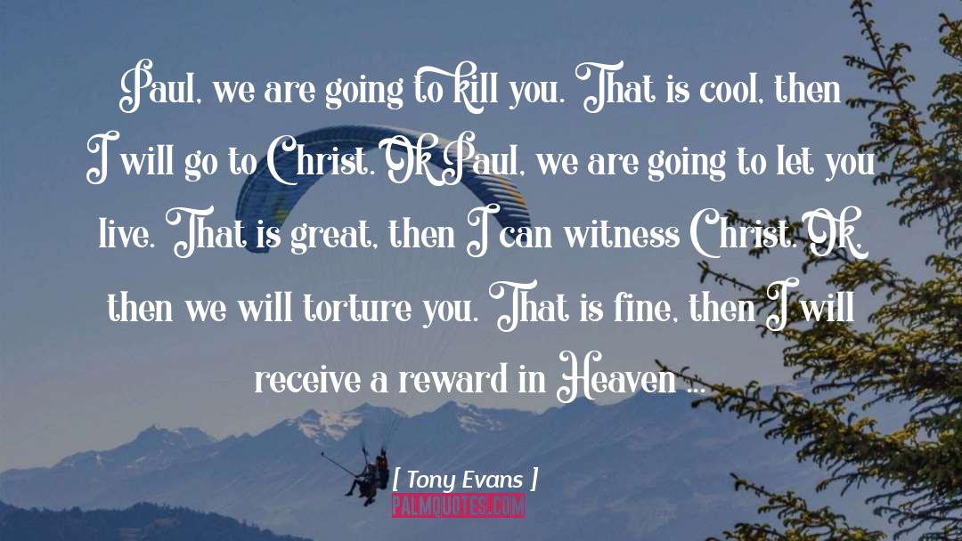 Rewards In Heaven quotes by Tony Evans