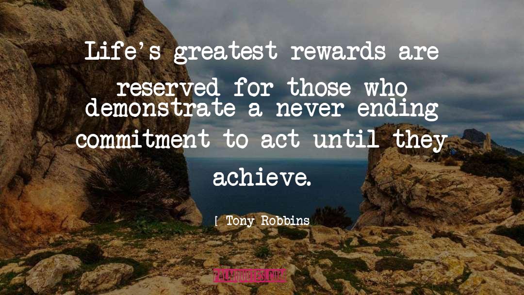 Rewards In Life quotes by Tony Robbins