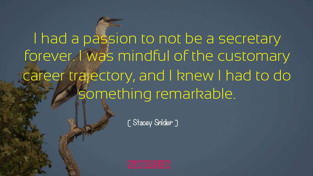 Rewards Of Passion quotes by Stacey Snider