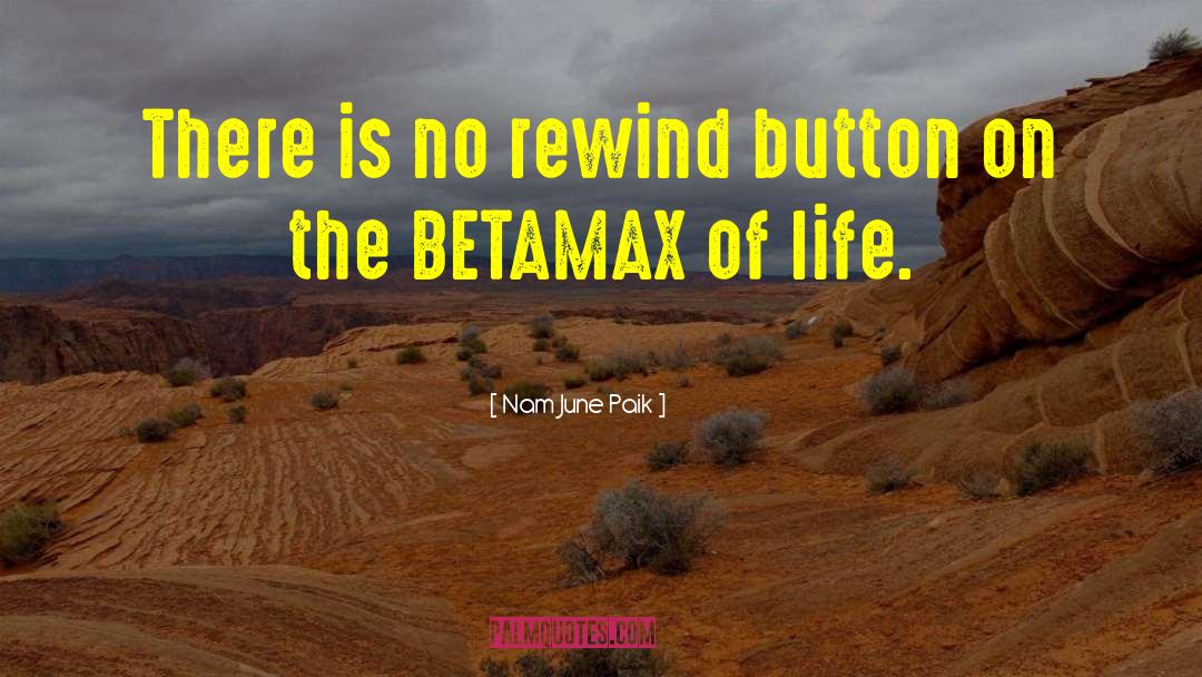 Rewind Button quotes by Nam June Paik