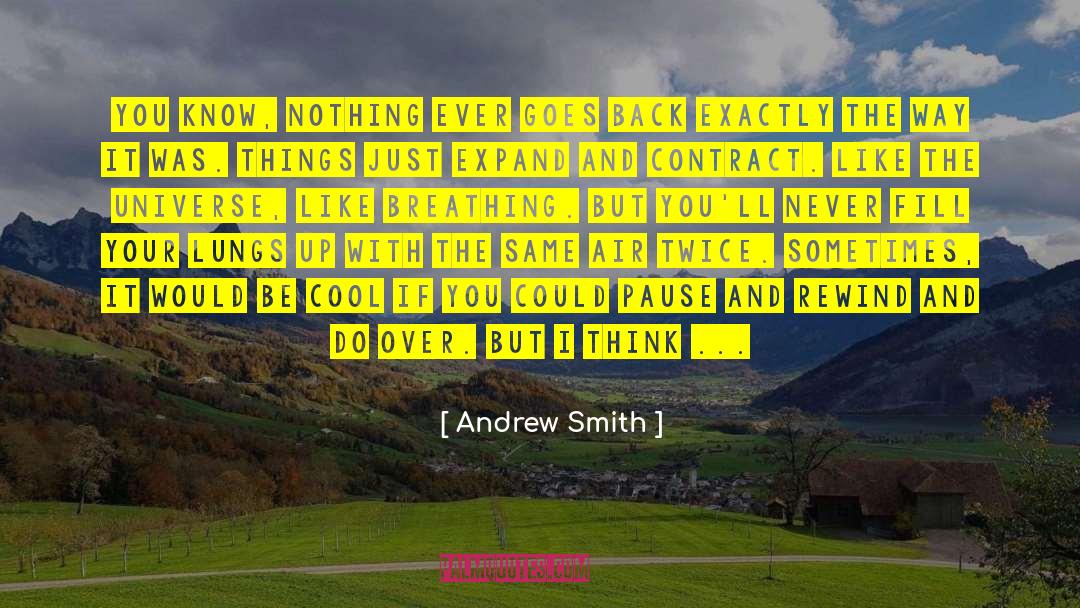 Rewind quotes by Andrew Smith